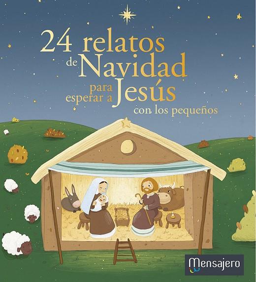 24 RELATOS DE NAVIDAD PARA ESPERAR A JESÚS CON LOS PEQUEÑOS | 9788427134164 | MAME EDITIONS