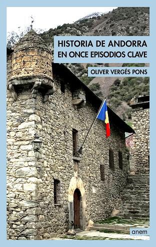 HISTORIA DE ANDORRA EN ONCE EPISODIOS CLAVE | 9789992065174 | VERGES, OLIVER