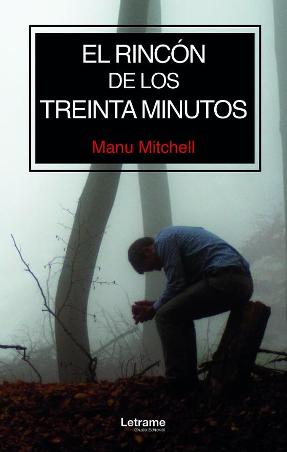 RINCÓN DE LOS TREINTA MINUTOS, EL | 9788411142878 | MITCHELL, MANU