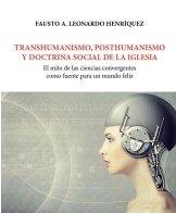 TRANSHUMANISMO, POSTHUMANISMO Y DOCTRINA SOCIAL DE LA IGLESIA | 9788418158810 | LEONARDO HENRÍQUEZ, FAUSTO A.