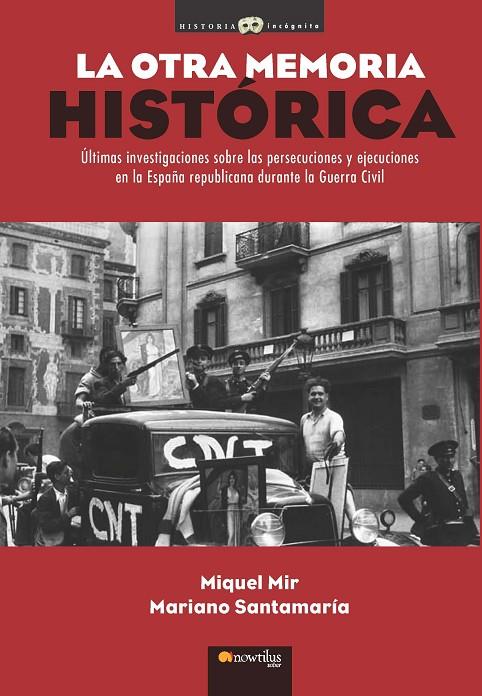 OTRA MEMORIA HISTÓRICA, LA | 9788499672540 | MIR, MIQUEL