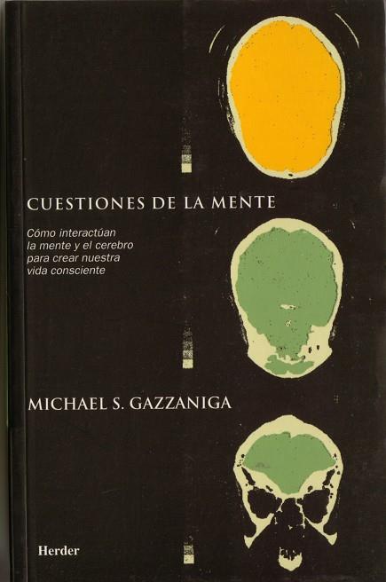 CUESTIONES DE LA MENTE | 9788425420368 | GAZZANIGA, MICHAEL S.