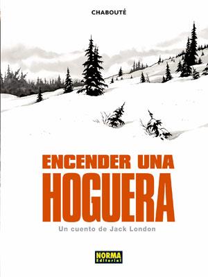 ENCENDER UNA HOGUERA | 9788498479324 | CHABOUTE