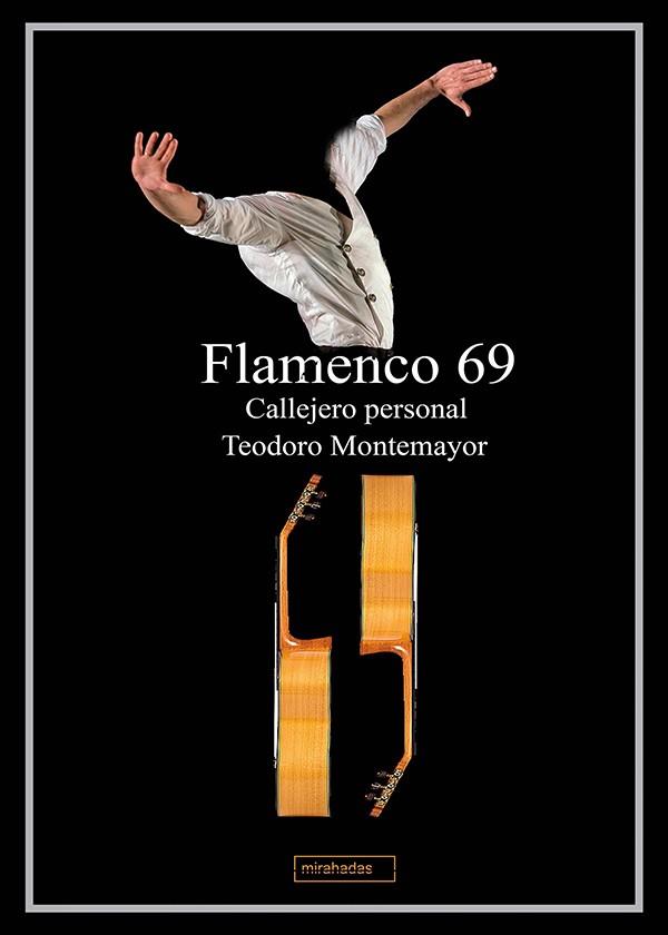 FLAMENCO 69. | 9788419904621 | MONTEMAYOR, TEODORO