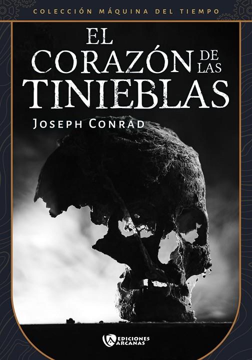 CORAZÓN DE LAS TINIEBLAS, EL | 9788410218147 | CONRAD, JOSEPH