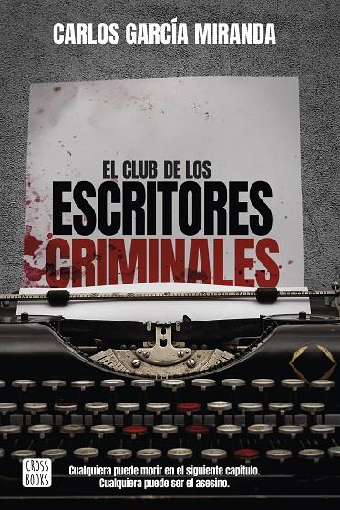 CLUB DE LOS ESCRITORES CRIMINALES, EL | 9788408260042 | GARCÍA MIRANDA, CARLOS