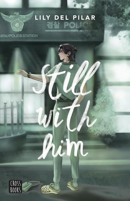 STILL WITH 04. STILL WITH HIM | 9788408290117 | LILY DEL PILAR