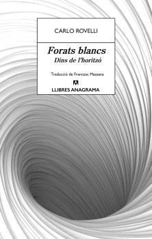 FORATS BLANCS | 9788433927491 | ROVELLI, CARLO