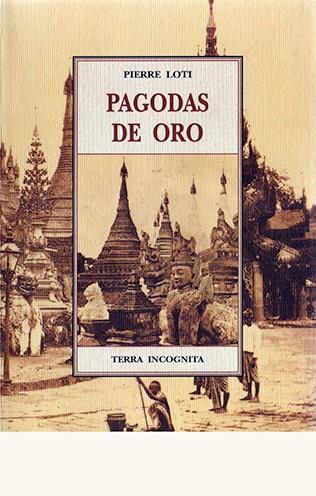 PAGODAS DE ORO | 9788497167871 | LOTI, PIERRE