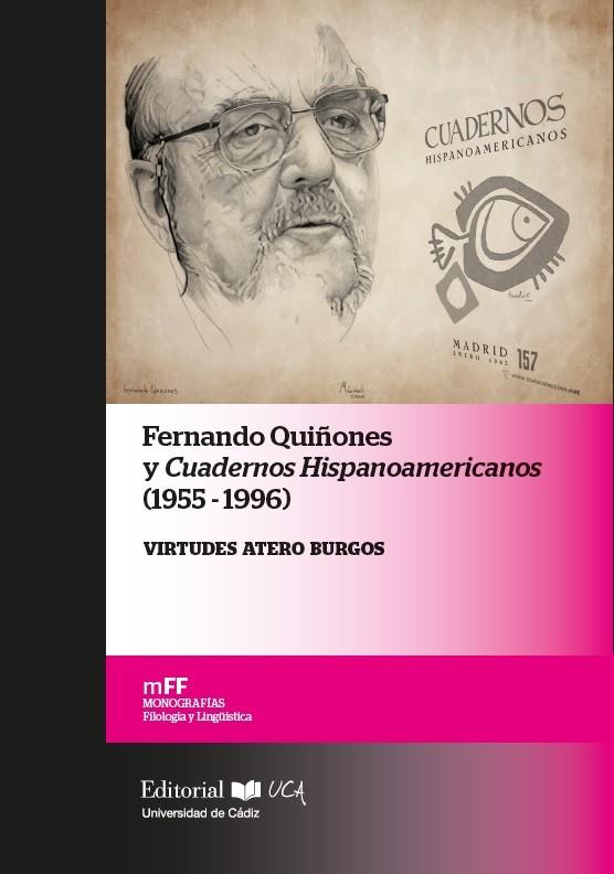 FERNANDO QUIÑONES Y CUADERNOS HISPANOAMERICANOS. (1955-1996) | 9788498288414 | VIRTUDES ATERO BURGOS 