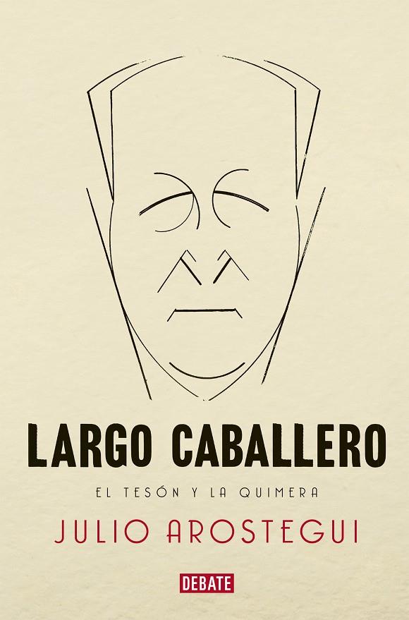 LARGO CABALLERO | 9788418619496 | AROSTEGUI, JULIO