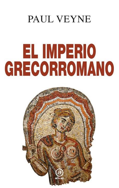 IMPERIO GRECORROMANO, EL | 9788446051701 | VEYNE, PAUL