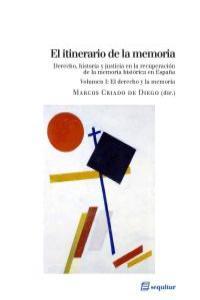 ITINERARIO DE LA MEMORIA VOL I, EL | 9788415707073 | CRIADO DE DIEGO, MARCOS