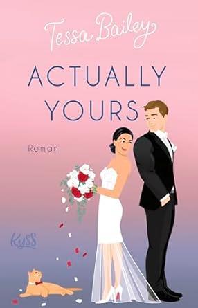 ACTUALLY YOURS | 9783499013669 | BAILEY, TESSA