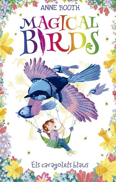 MAGICAL BIRDS 03. ELS CARAGOLETS BLAUS | 9788424664220 | BOOTH, ANNE