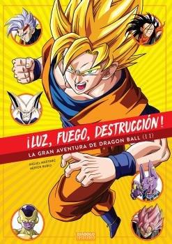 LUZ FUEGO DESTRUCCION. GRAN AVENTURA DRAGON BALL 2 | 9788494770012 | MARTÍNEZ, MIGUEL / RUBIO, NÉSTOR