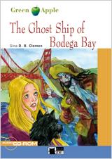 GHOST SHIP OF BODEGA BAY (+CD) | 9788431690229 | CIDEB EDITRICE S.R.L.