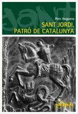 SANT JORDI, PATRÓ DE CATALUNYA | 9788423207404 | ANGUERA, PERE