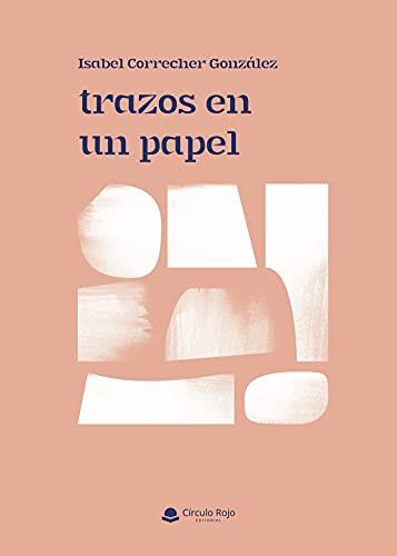 TRAZOS EN UN PAPEL | 9788413986432 | CORRECHER GONZÁLEZ, ISABEL