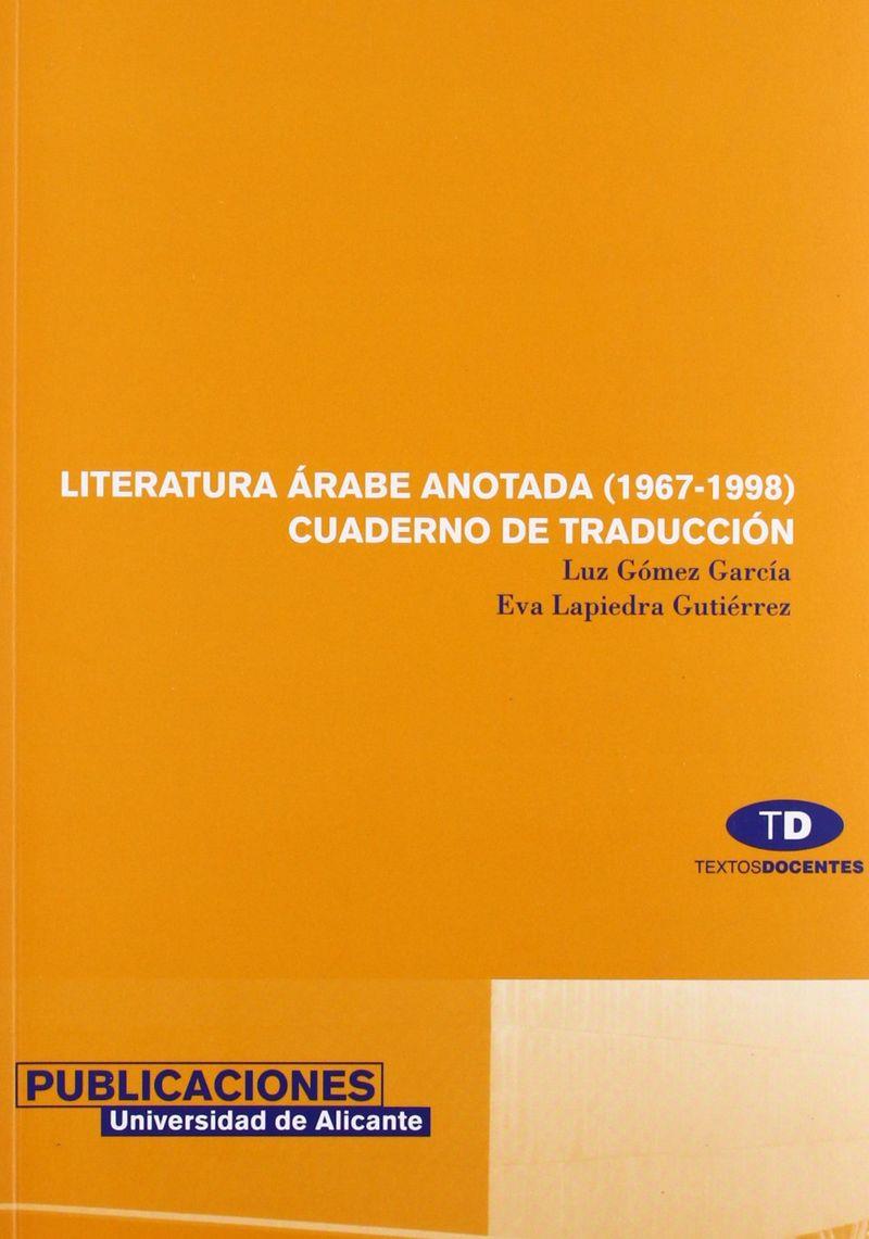 LITERATURA ÁRABE ANOTADA (1967-1998) | 9788479085247 | GÓMEZ GARCÍA, LUZ / LAPIEDRA GUTIÉRREZ, EVA