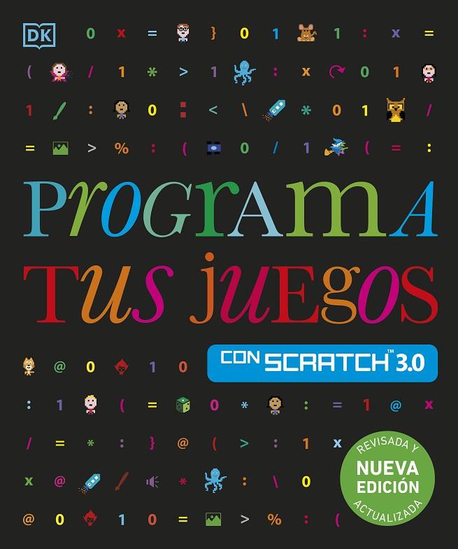 PROGRAMA TUS JUEGOS CON SCRATCH 3.0. | 9780241703007 | VORDERMAN, CAROL