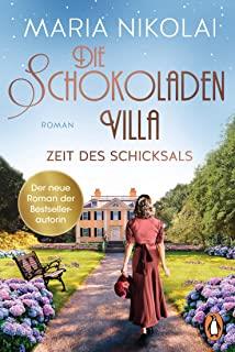 DIE SCHOKOLADENVILLA - ZEIT DES SCHICKSALS | 9783328104070 | NIKOLAI, MARIA