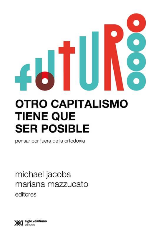 OTRO CAPITALISMO TIENE QUE SER POSIBLE | 9788432320736