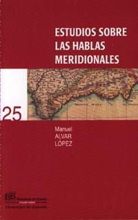 ESTUDIOS SOBRE LAS HABLAS MERIDIONALES | 9788433831255 | ALVAR, M.