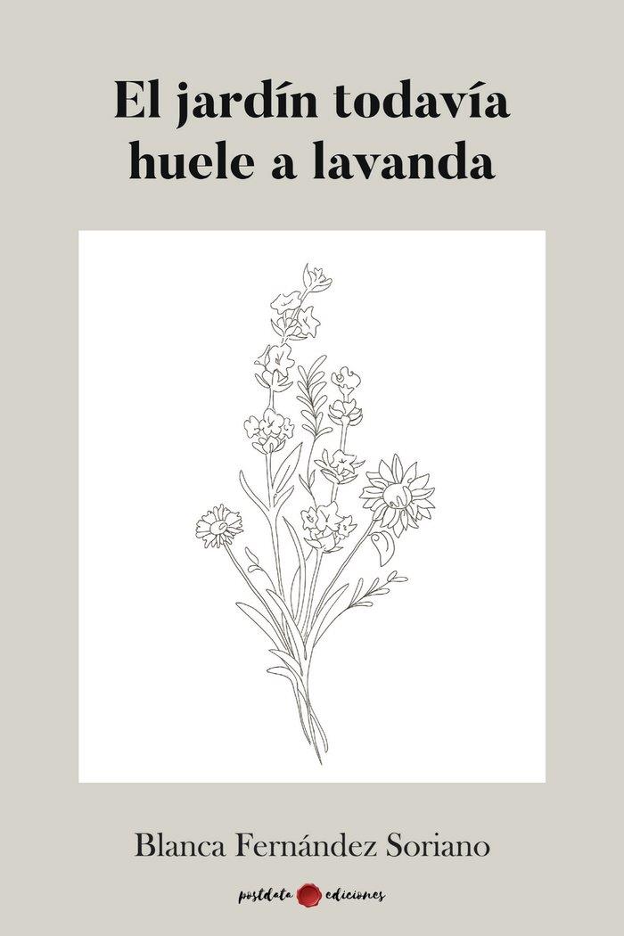 JARDÍN TODAVÍA HUELE A LAVANDA, EL | 9788419411471 | FERNÁNDEZ, BLANCA