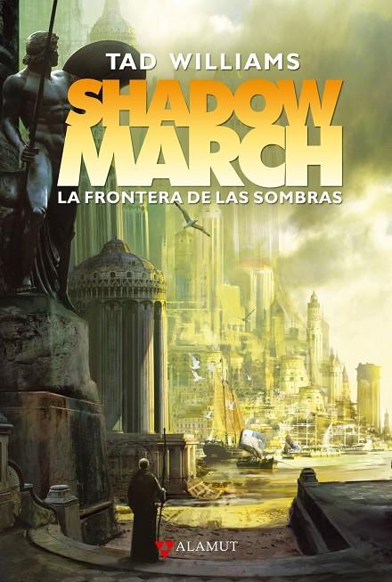 SHADOWMARCH. LA FRONTERA DE LAS SOMBRAS | 9788498890730 | WILLIAMS, TAD