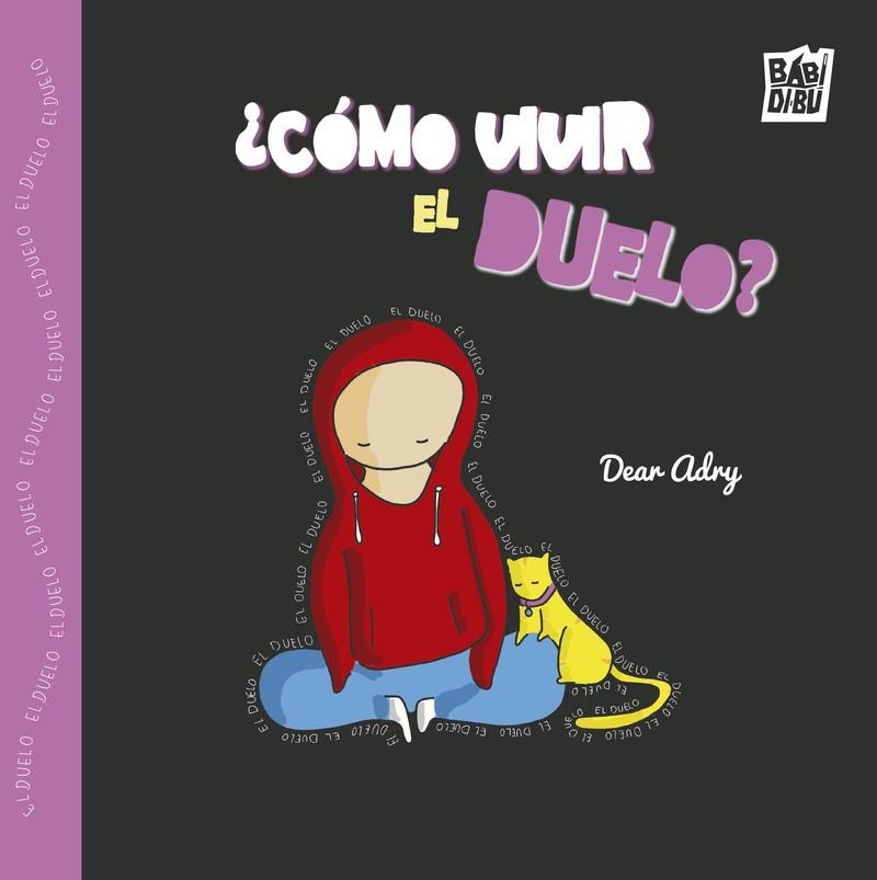 CÓMO VIVIR EL DUELO? | 9788410329737 | ADRY, DEAR