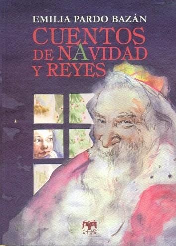 CUENTOS DE NAVIDAD Y REYES | 9788496745995 | PARDO BAZÁN, EMILIA