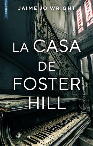 CASA DE FOSTER HILL, LA | 9788417626235 | WRIGHT, JAIME JO
