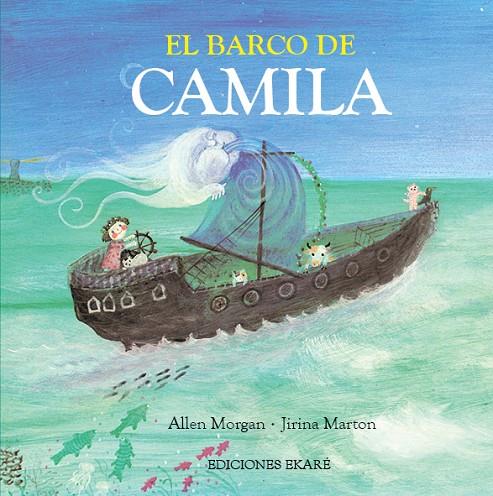 BARCO DE CAMILA, EL | 9788494429163 | MORGAN, ALLEN