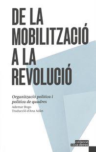 DE LA MOBILITZACIÓ A LA REVOLUCIÓ | 9788412643411 | BOGO, ADEMAR