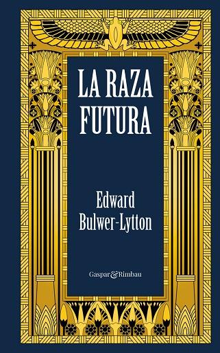RAZA FUTURA, LA | 9788412288629 | BULWER-LYTTON, EDWARD