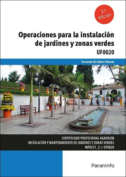 OPERACIONES PARA LA INSTALACION DE JARDINES Y ZONAS VERDES | 9788428364027 | GIL-ALBERT VELARDE, FERNANDO