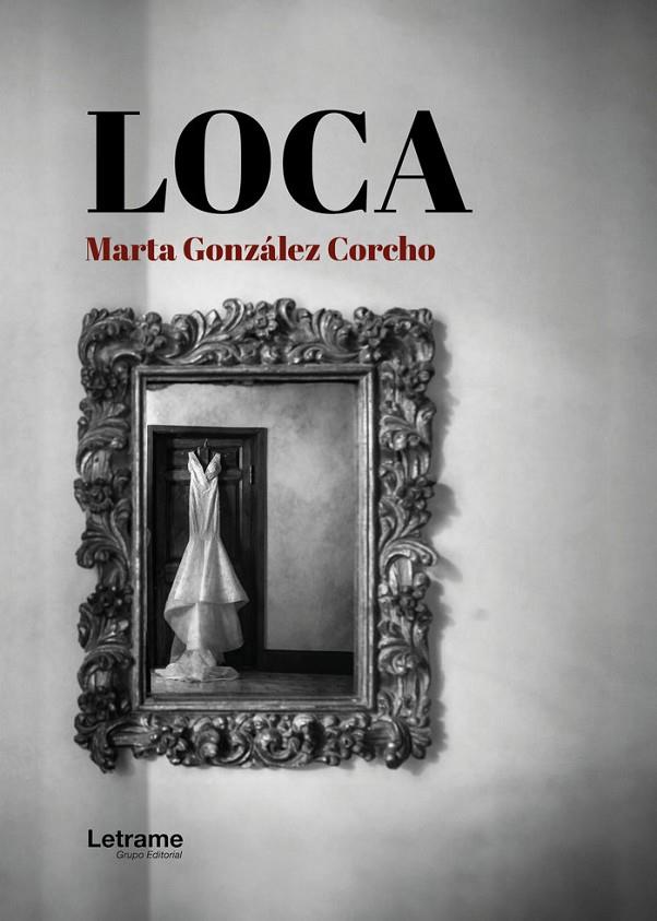 LOCA | 9788410686373 | GONZÁLEZ CORCHO, MARTA