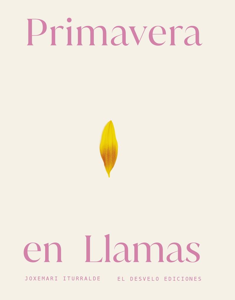 PRIMAVERA EN LLAMAS | 9788412655322 | ITURRALDE, JOXEMARI