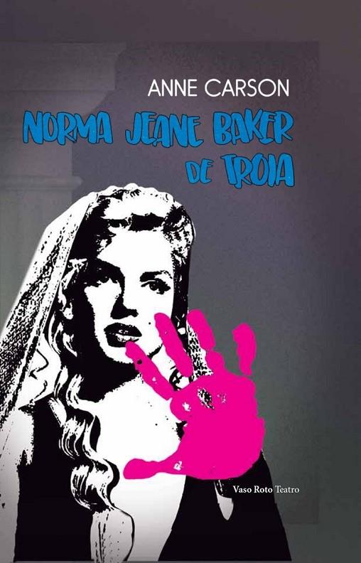 NORMA JEANE BAKER DE TROIA | 9788419693532 | CARSON, ANNE