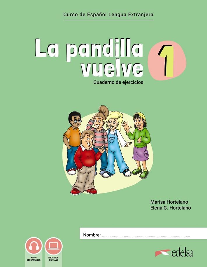 PANDILLA VUELVE 01, LA. CUADERNO DE ACTIVIDADES | 9788490818657 | HORTELANO ORTEGA, MARÍA LUISA / GONZÁLEZ HORTELANO, ELENA