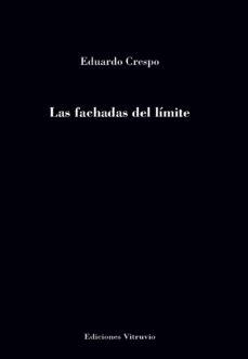 FACHADAS DEL LIMITE, LAS | 9788412725216 | CRESPO DE NOGUEIRA, EDUARDO