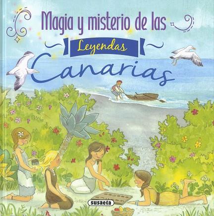 MAGIA Y MISTERIO DE LAS LEYENDAS CANARIAS | 9788411965217 | MARÍN, LORENA