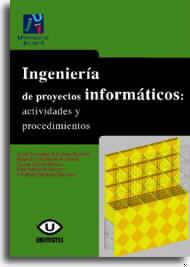 INGENIERÍA DE PROYECTOS INFORMÁTICOS: ACTIVIDADES Y PROCEDIMIENTOS | 9788480214087 | SÁNCHEZ GARRETA, JOSÉ SALVADOR