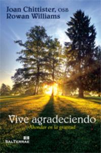 VIVE AGRADECIENDO | 9788429319088 | CHITTISTER, JOAN / WILLIAMS, ROWAN