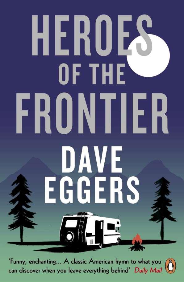 HEROES OF THE FRONTIER | 9780241979044 | EGGERS, DAVE