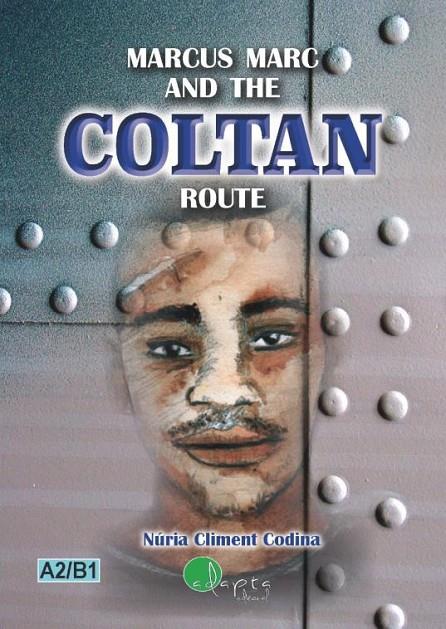 MARCUS MARC AND THE COLTAN ROUTE | 9788419190413 | CLIMENT CODINA, NÚRIA