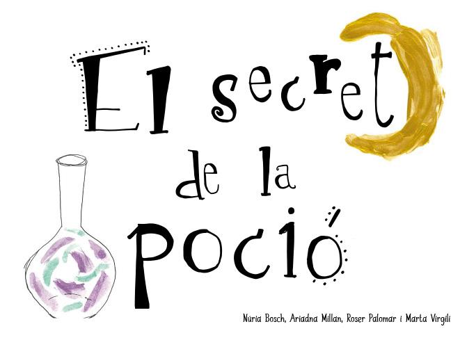 SECRET DE LA POCIÓ, EL | 9788412369038 | BOSCH, NÚRIA / PALOMAR, ROSER / VIRGILI, MARTA