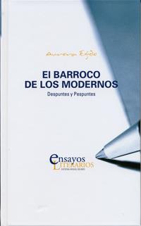 BARROCO DE LOS MODERNOS, EL. DESPUNTES Y PESPUNTES | 9788484485001 | EGIDO, AURORA