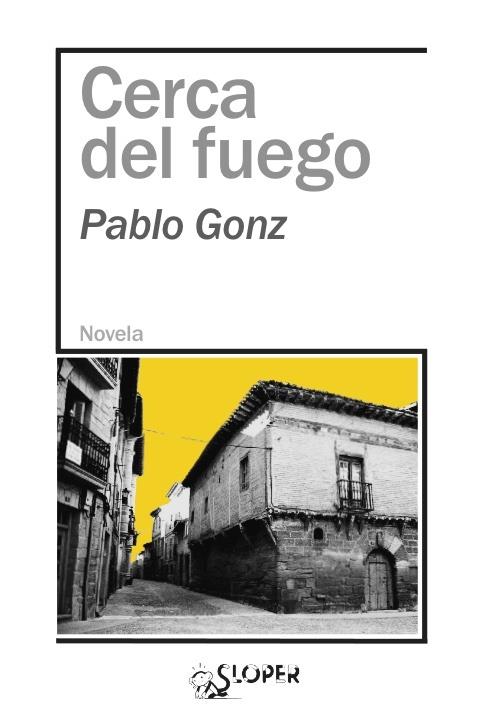 CERCA DEL FUEGO | 9788417200619 | GONZ, PABLO